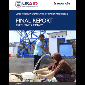 Indonesia Urban Water, Sanitation, and Hygiene (IUWASH) - Final Report - Executive Summary