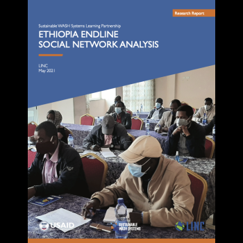 Sustainable WASH Systems Learning Partnership ETHIOPIA ENDLINE SOCIAL NETWORK ANALYSIS