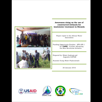 Awareness Rising on the Use of Constructed Wetlands for Wastewater Treatment in Rwanda: Project Report to the African Water Association