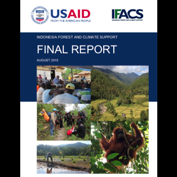 Indonesia Forest and Climate Support (IFACS): Final Report