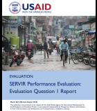 SERVIR Performance Evaluation: Evaluation Question 1 Report