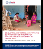 Developing and Testing an Innovative Behavior Change Program for Safe Child Feces Management in Odisha, India