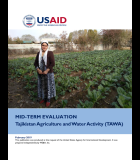 Mid-Term Evaluation: Tajikistan Agriculture and Water Activity (TAWA)