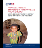 Toward a hygienic environment for infants and young children: Limiting early exposures to support long-term health and well-being