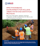 Effective Enabling Environments for Inclusive Urban Water and Sanitation Provision: Desk review of the policies, regulations, institutional arrangements, and other associated factors for effective urban water and sanitation service delivery